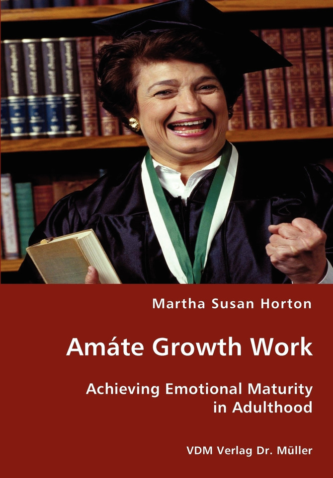 Amáte Growth Work - Achieving Emotional Maturity in Adulthood