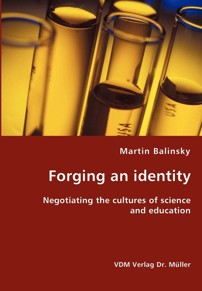 Forging an identity - Negotiating the cultures of science and education