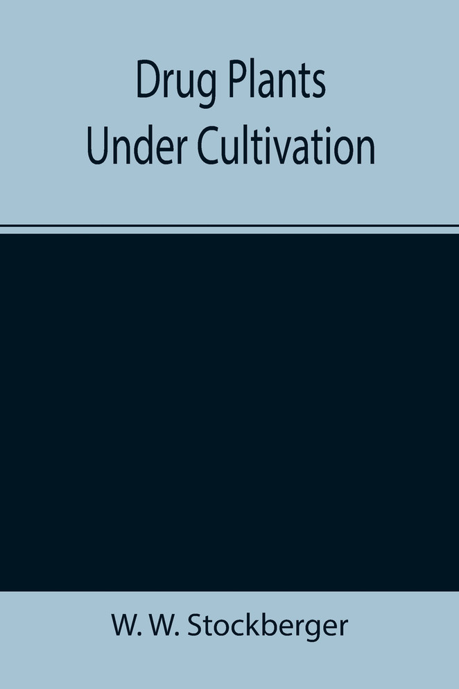 Drug Plants Under Cultivation