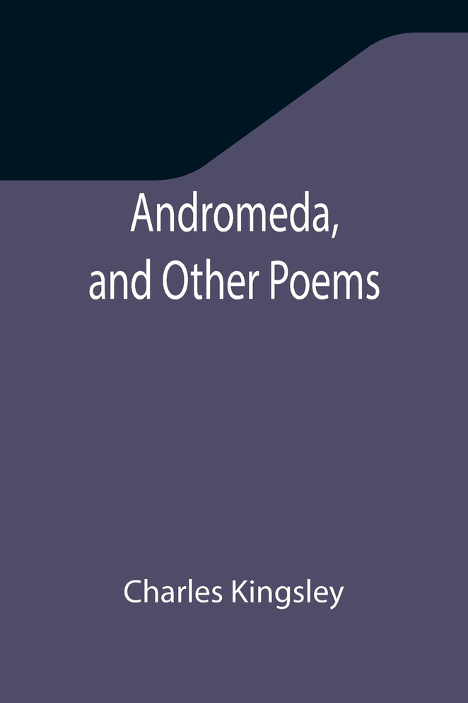 Andromeda, and Other Poems