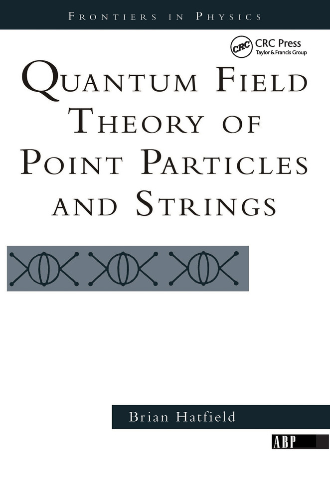 Quantum Field Theory Of Point Particles And Strings
