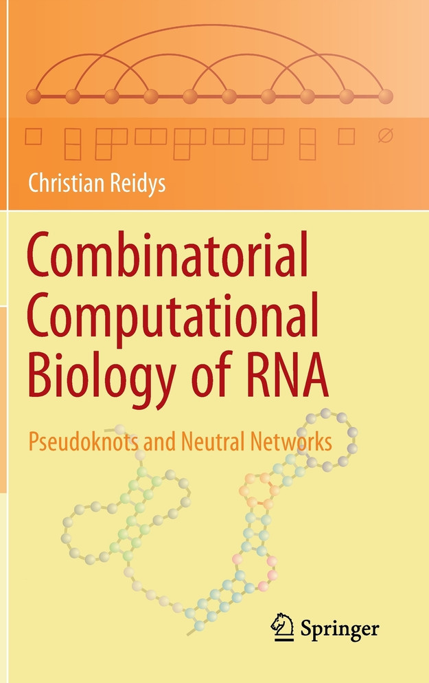 Combinatorial Computational Biology of RNA