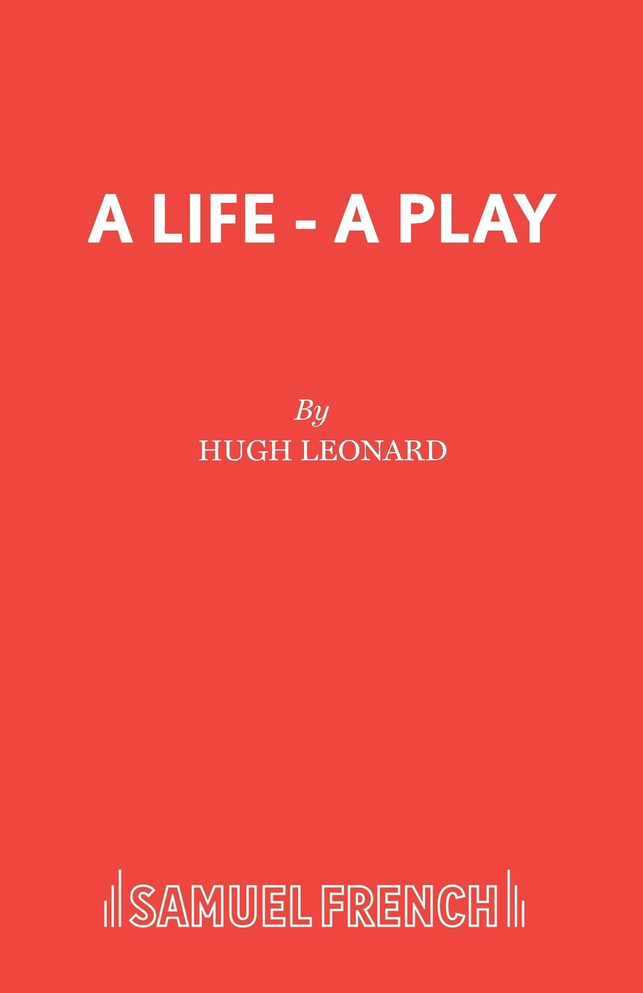 A Life - A Play