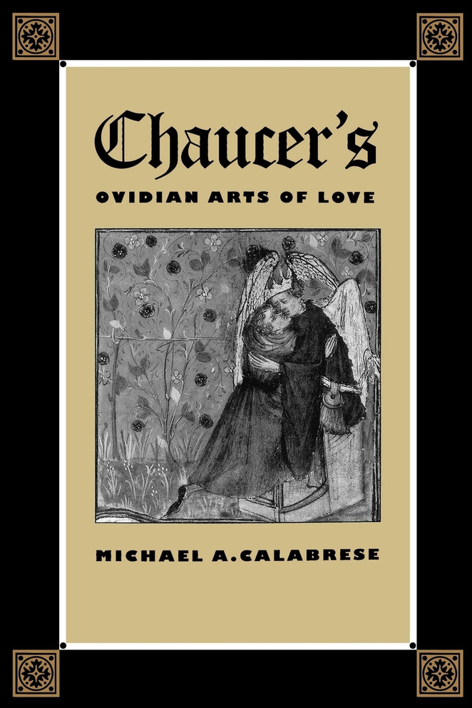 Chaucer's Ovidian Arts of Love