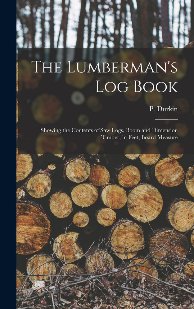 The Lumberman's log Book
