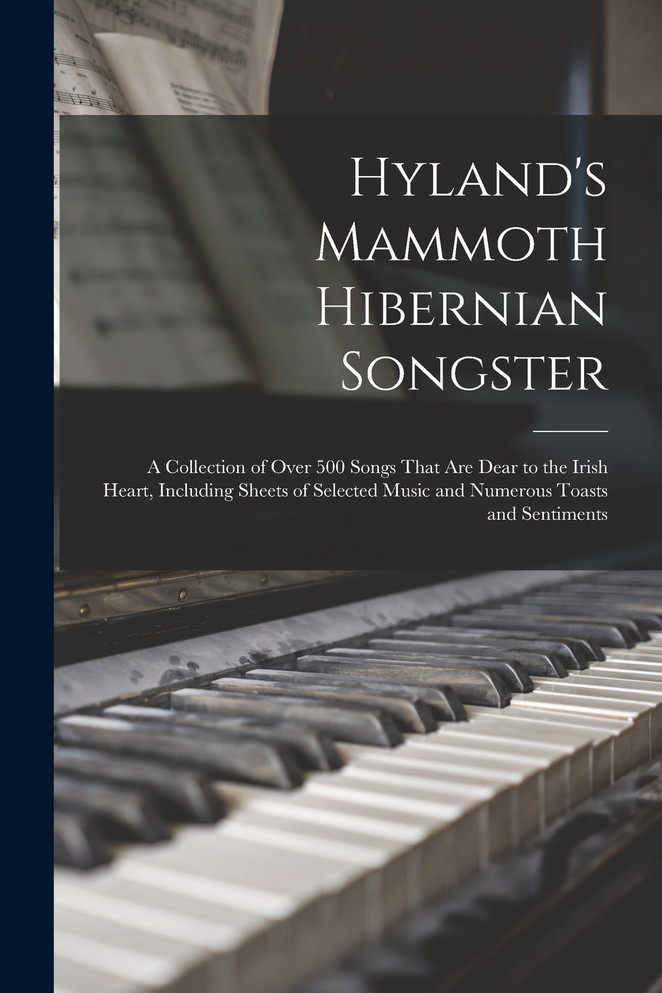 Hyland's Mammoth Hibernian Songster