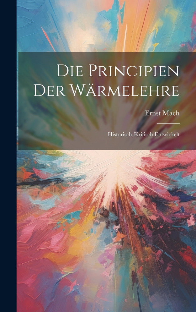 Die Principien der Wärmelehre
