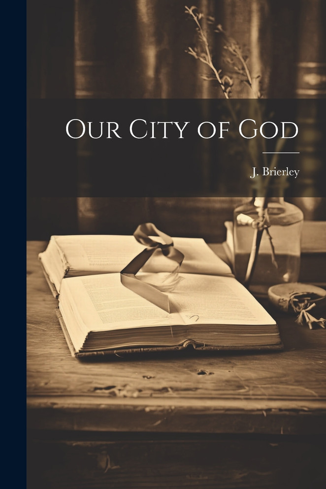 Our City of God
