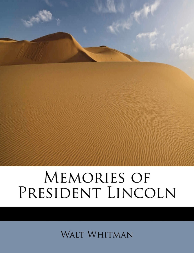 Memories of President Lincoln