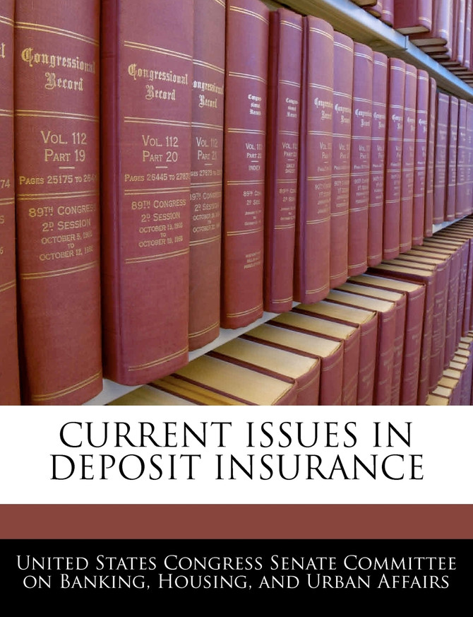Current Issues In Deposit Insurance
