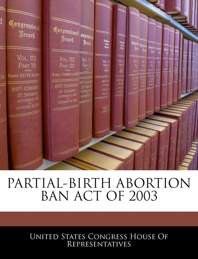 Partial-birth Abortion Ban Act Of 2003