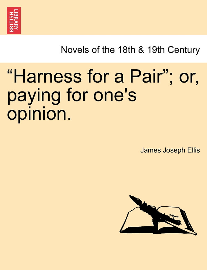 "Harness for a Pair"; Or, Paying for One's Opinion.