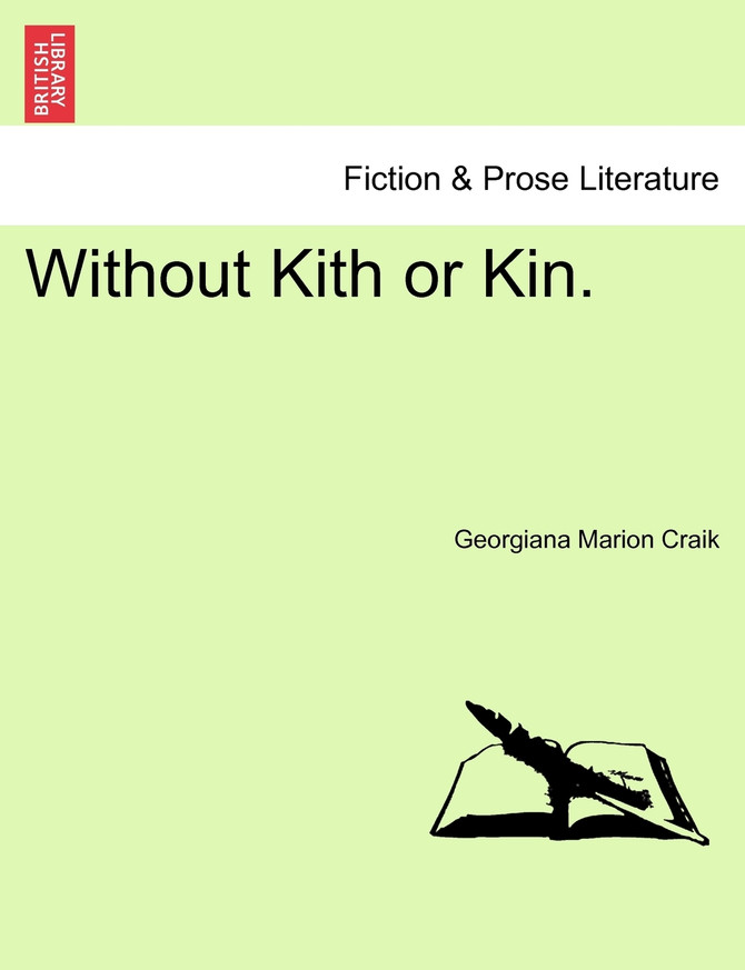 Without Kith or Kin. Vol. II.