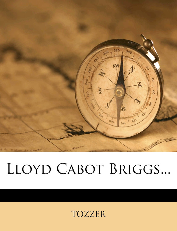 Lloyd Cabot Briggs...