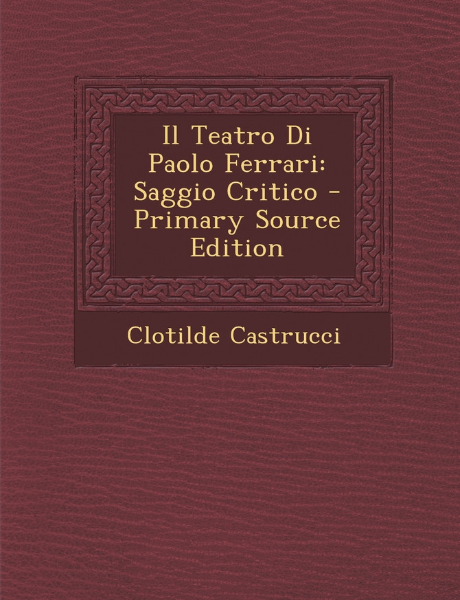 Il Teatro Di Paolo Ferrari