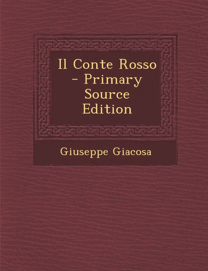 Il Conte Rosso - Primary Source Edition