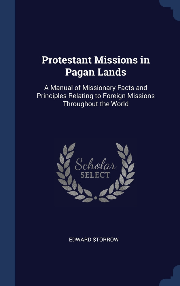 Protestant Missions in Pagan Lands