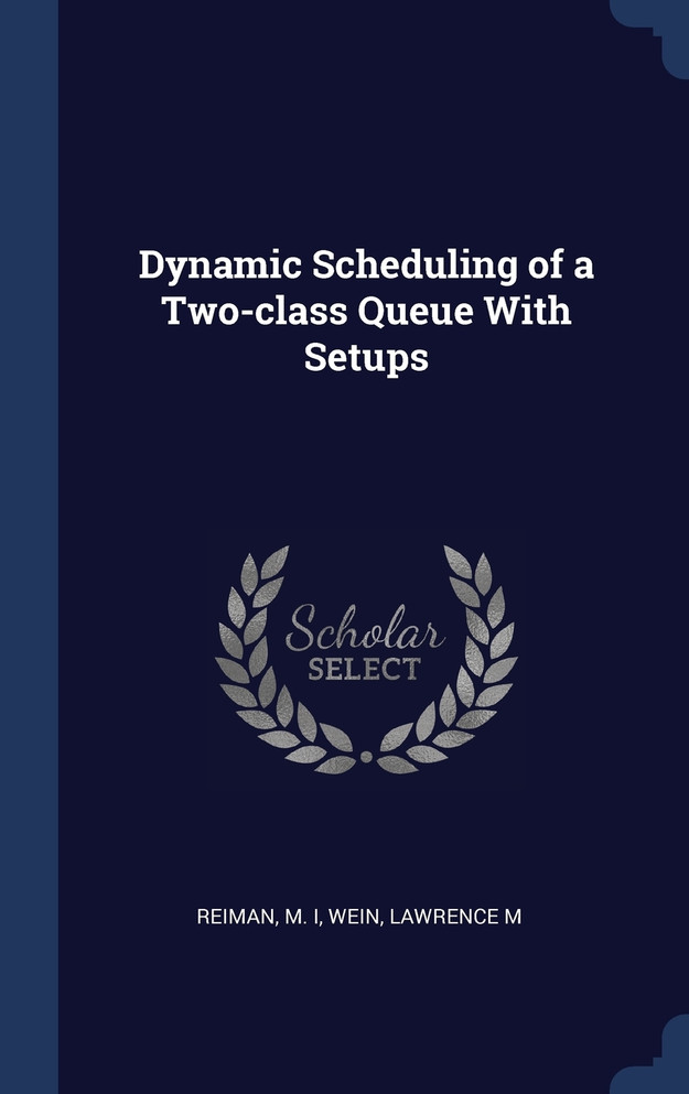Dynamic Scheduling of a Two-class Queue With Setups
