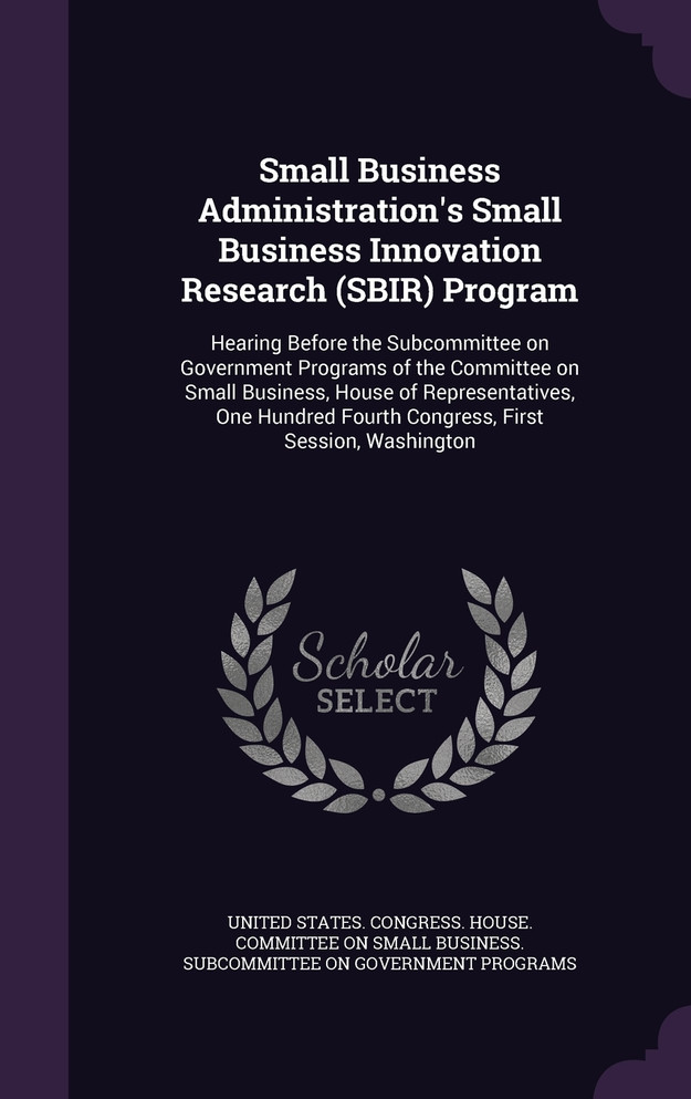 Small Business Administration's Small Business Innovation Research (SBIR) Program