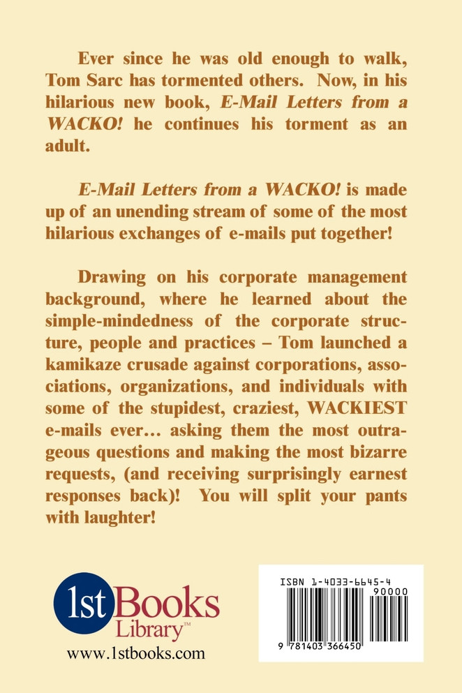 E-mail Letters from a Wacko!