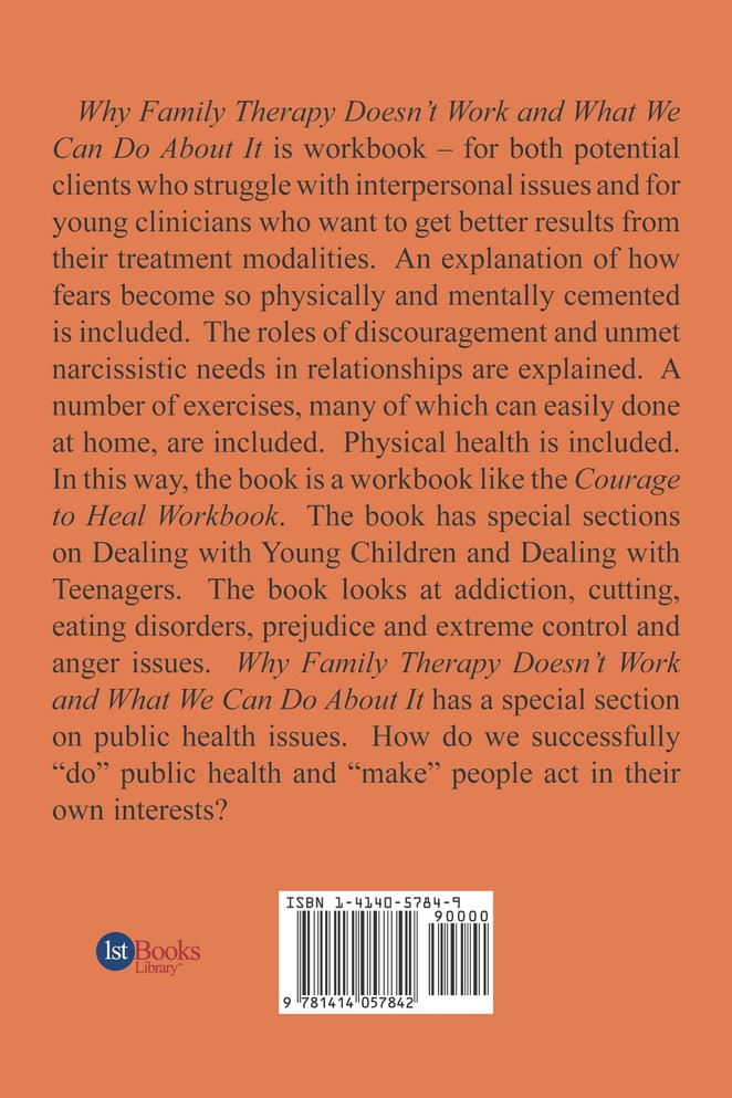 Why Family Therapy Doesn't Work and What We Can Do about It