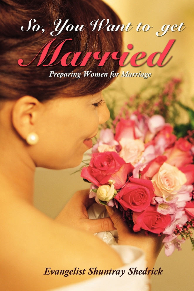 So, You Want to Get Married?