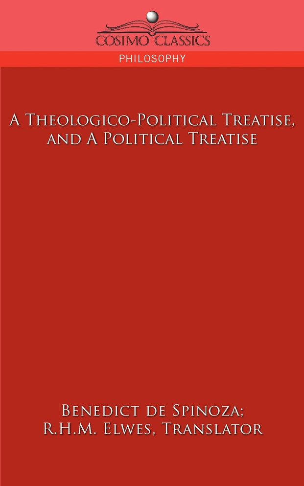 A Theologico-Political Treatise, and a Political Treatise