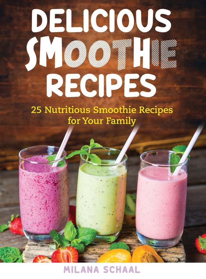 DELICIOUS SMOOTHIE RECIPES