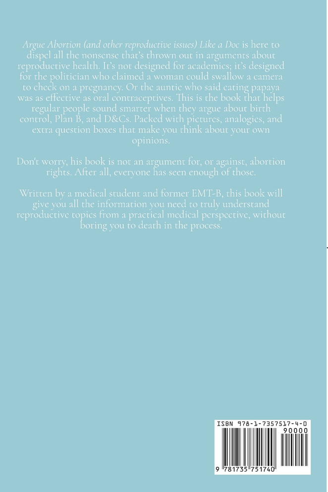 Argue Abortion and Other Reproductive Issues Like a Doc