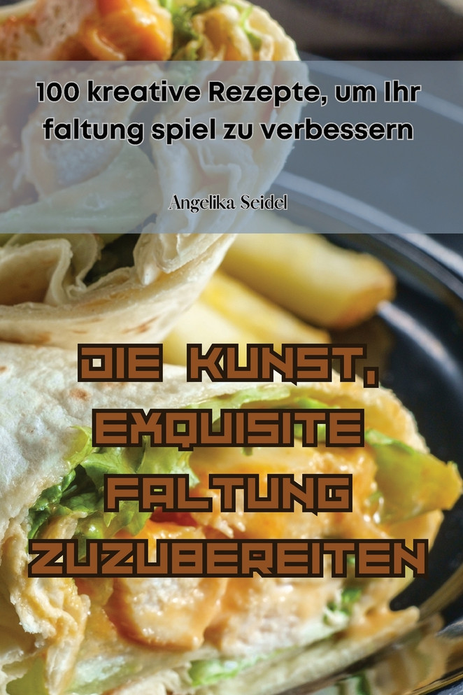 DIE KUNST, EXQUISITE FALTUNG ZUZUBEREITEN