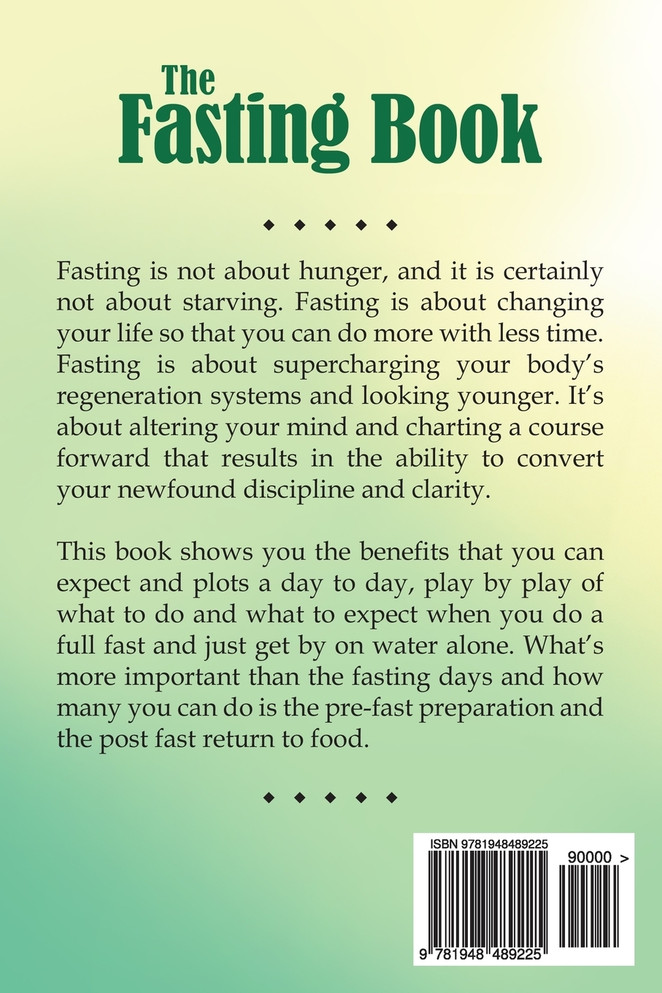 The Fasting Book - The Complete Guide to Unlocking the Miracle of Fasting