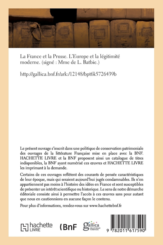 La France et la Prusse. L'Europe et la légitimité moderne