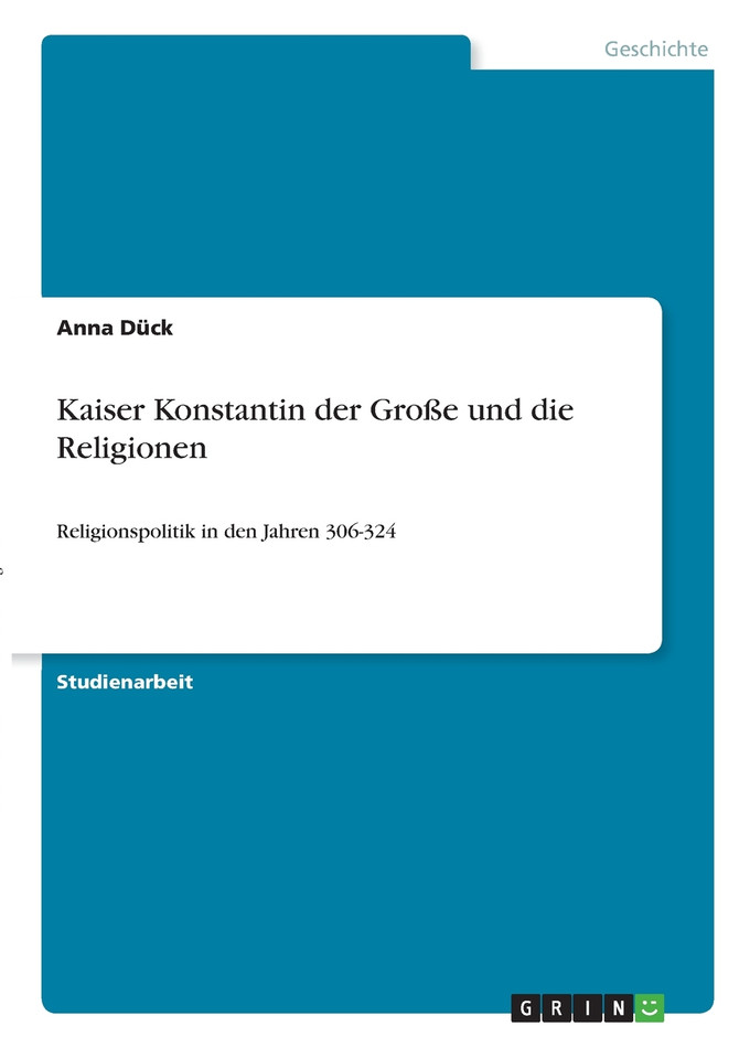 Kaiser Konstantin der Große und die Religionen