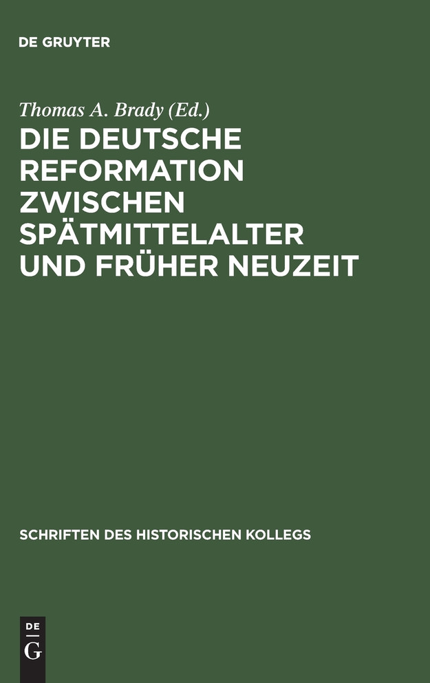 Die deutsche Reformation zwischen Spätmittelalter und Früher Neuzeit