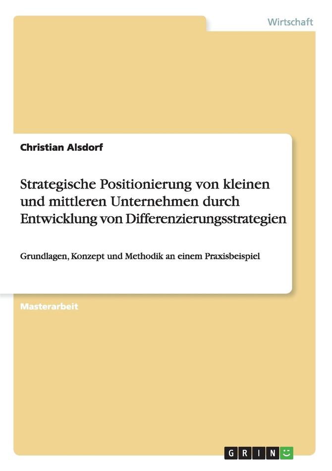 Strategische Positionierung von kleinen und mittleren Unternehmen durch Entwicklung von Differenzierungsstrategien