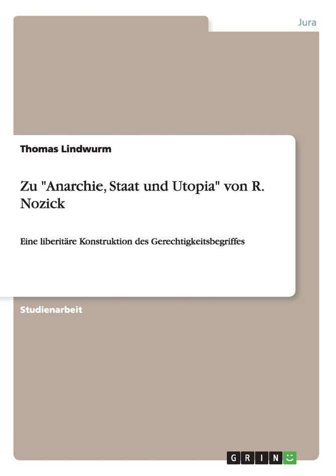 Zu "Anarchie, Staat und Utopia" von R. Nozick