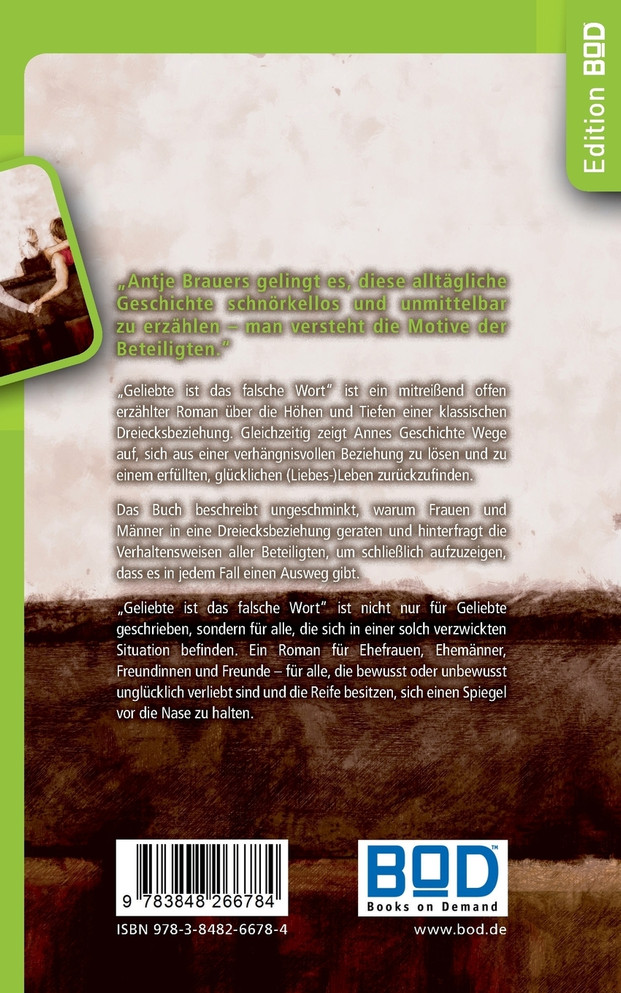 Geliebte ist das falsche Wort. Eine Dreiecksgeschichte