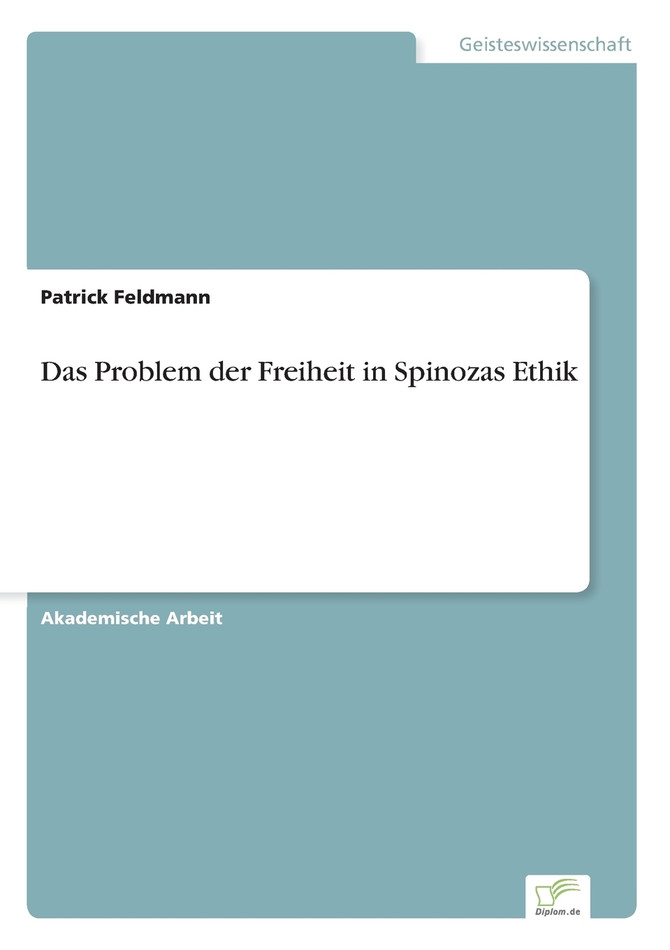 Das Problem der Freiheit in Spinozas Ethik