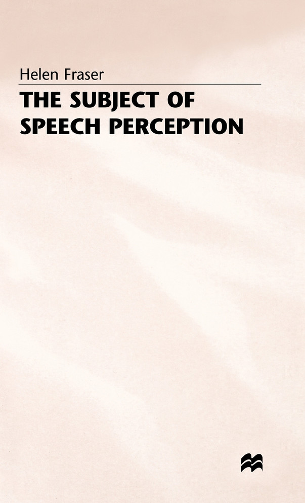 The Subject of Speech Perception