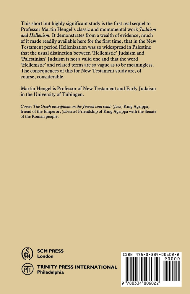 The 'Hellenization' of Judaea in the First Century After Christ
