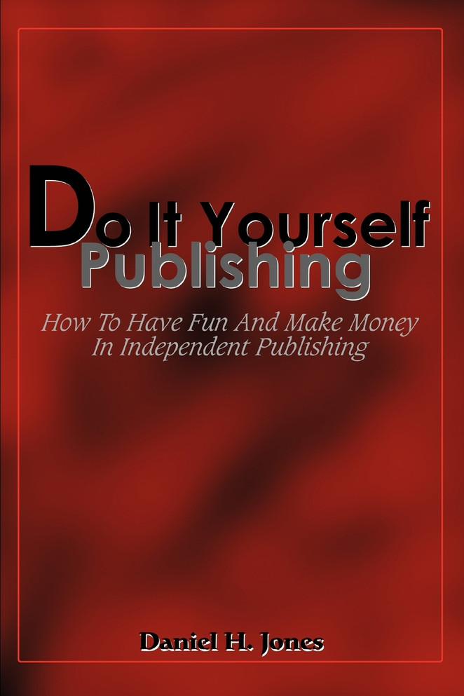 Do It Yourself Publishing