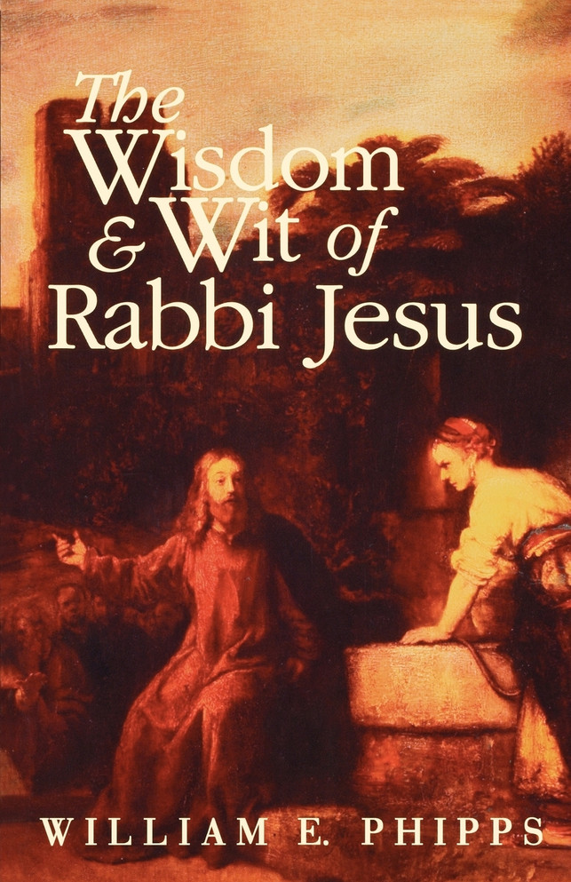Wisdom and Wit of Rabbi Jesus