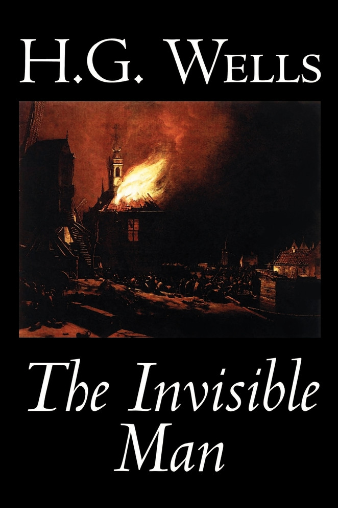 The Invisible Man by H. G. Wells, Fiction, Classics, Science Fiction