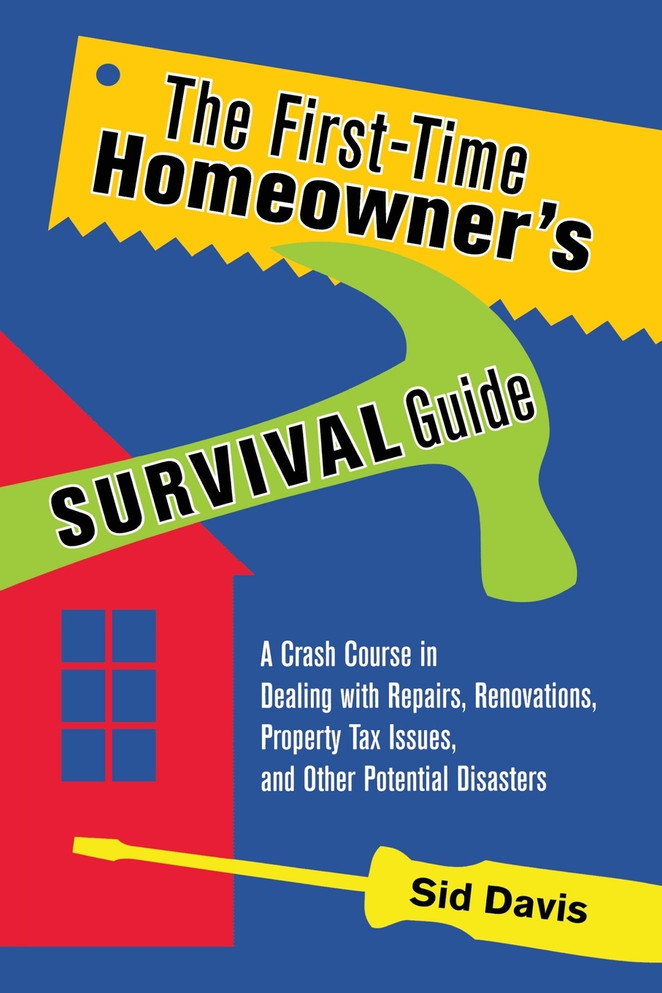 The First-Time Homeowner's Survival Guide