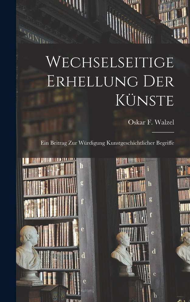 Wechselseitige erhellung der künste