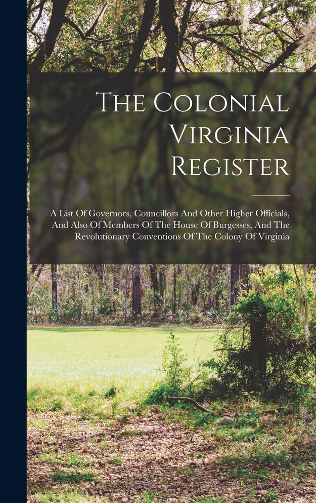 The Colonial Virginia Register