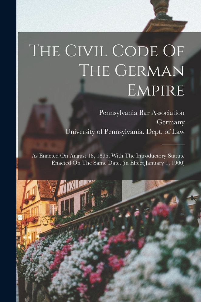 The Civil Code Of The German Empire