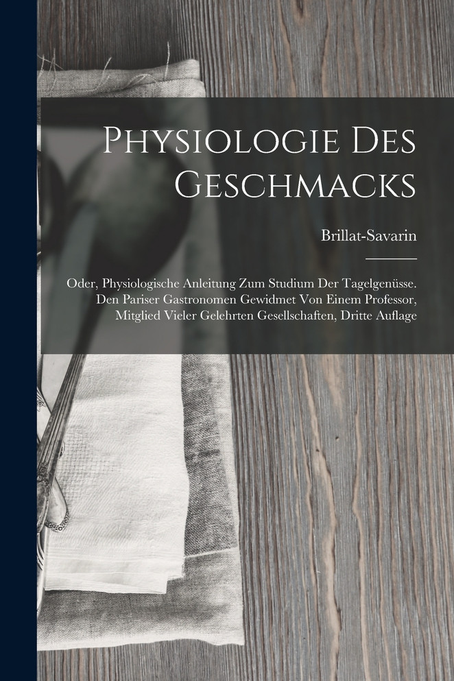 Physiologie Des Geschmacks