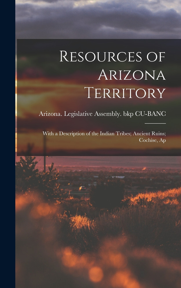 Resources of Arizona Territory