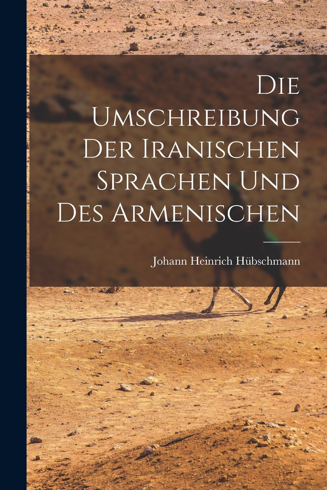 Die Umschreibung der Iranischen Sprachen und des Armenischen